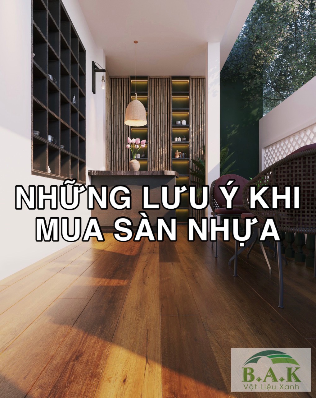 NHỮNG LƯU Ý KHI MUA SÀN NHỰA